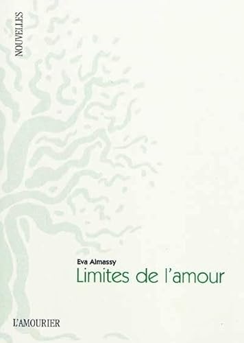 9782915120684: Limites de l'amour