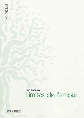 9782915120684: LIMITES DE L'AMOUR
