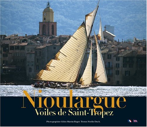 Stock image for Nioulargue Voile de Saint-Tropez for sale by Ammareal