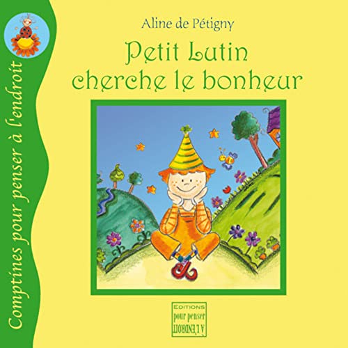 Beispielbild fr Petit Lutin cherche le bonheur zum Verkauf von Ammareal