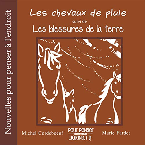 9782915125450: Les Chevaux De Pluie