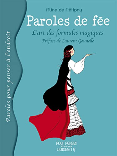 Beispielbild fr Paroles de Fee - l'Art des Formules Magiques zum Verkauf von medimops