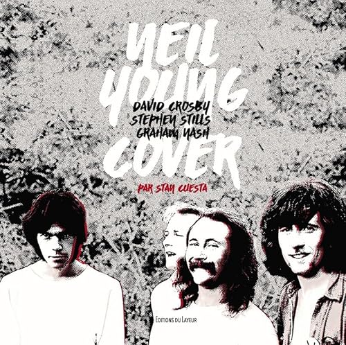 9782915126402: Neil Young, David Crosby, Stephen Stills, Graham Nash Cover