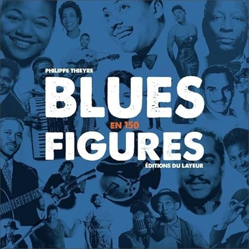 9782915126457: Blues en 150 figures