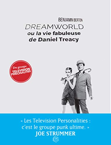 Beispielbild fr Dreamworld ou la vie fabuleuse de Daniel Treacy zum Verkauf von medimops