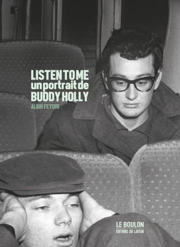 Beispielbild fr Listen to me - Un portrait de Buddy Holly zum Verkauf von Le Monde de Kamlia