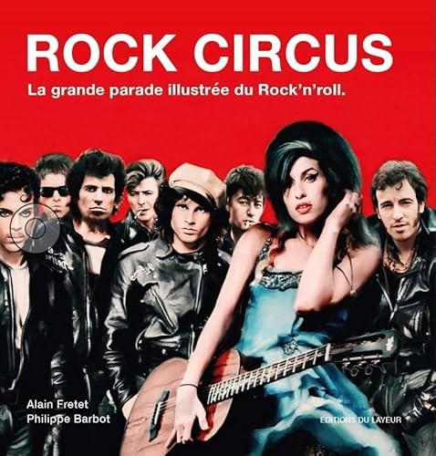 Beispielbild fr Rock Circus - La grande parade illustre du Rock'n'roll zum Verkauf von Le Monde de Kamlia