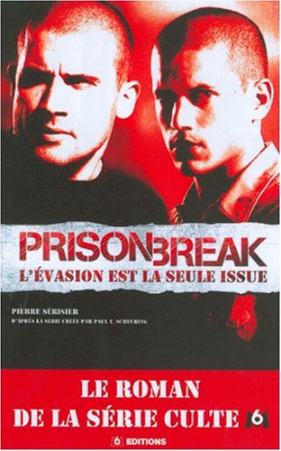 Beispielbild fr Prison Break : L'vasion est la seule issue zum Verkauf von Ammareal