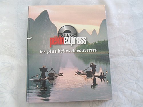 Beispielbild fr Pkin Express : Les Plus Belles Dcouvertes zum Verkauf von RECYCLIVRE