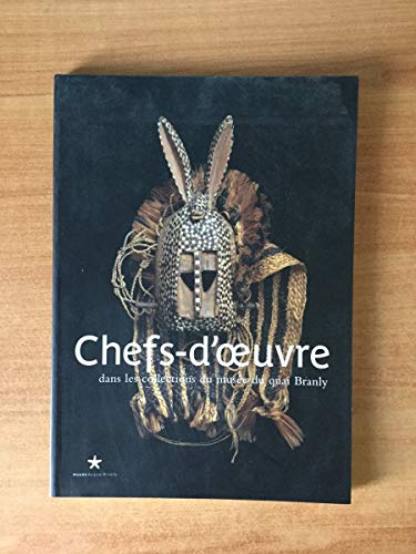 Stock image for Chefs d'oeuvre dans les collections du musee du quai branly collectif for sale by LIVREAUTRESORSAS