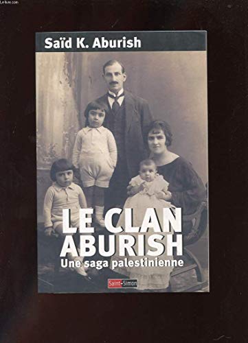 Imagen de archivo de Le clan Aburish : Une saga palestinienne a la venta por medimops
