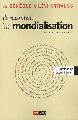 DE SENEQUE A LEVI-STRAUSS. ILS RACONTENT LA MONDIALISATION