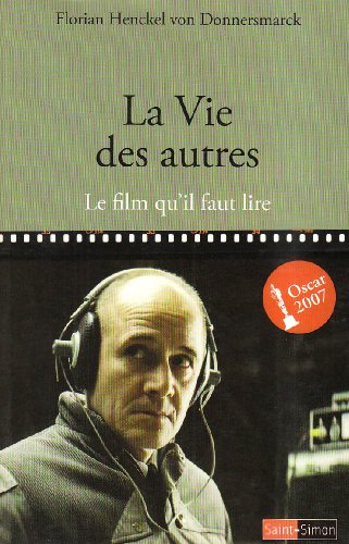 Stock image for La vie des autres - Le film qu*il faut lire for sale by dsmbooks