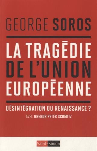 Imagen de archivo de La tragdie de l'Union Europenne : Dsintgration ou renaissance ? a la venta por medimops