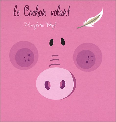 Beispielbild fr Le Cochon volant zum Verkauf von medimops