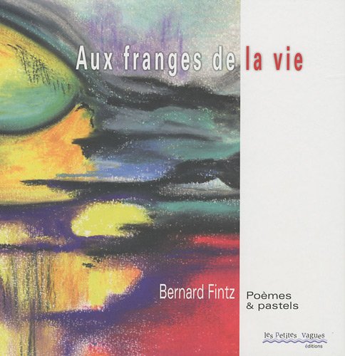 Beispielbild fr Aux franges de la vie zum Verkauf von Ammareal