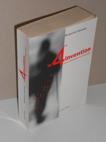 Stock image for La Quatrime Invention : Journal d'embrouilles vers Compostelle for sale by Ammareal