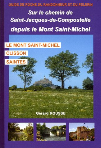 Beispielbild fr DEPUIS LE MT ST MICHELCLISSON-SAINTES: Le Mont-Saint-Michel, Clisson, Saintes zum Verkauf von Reuseabook