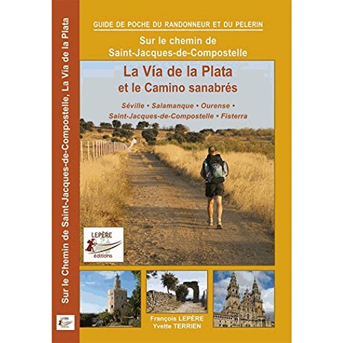 Stock image for LA VIA DE LA PLATA ET LE CAMINO SANABRES for sale by ThriftBooks-Atlanta