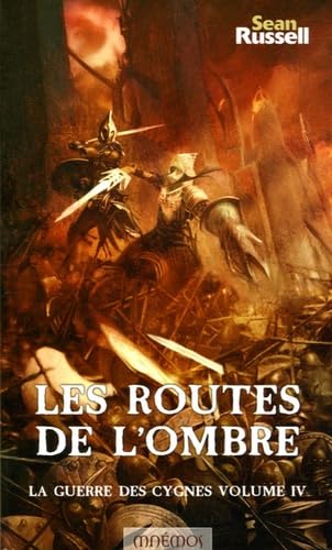 9782915159486: La guerre des cygnes 4 - Les routes de l'ombre