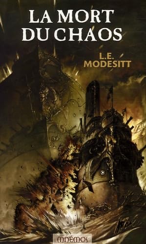 Beispielbild fr Le Monde de Recluce, Tome 3 : La mort du Chaos zum Verkauf von Ammareal