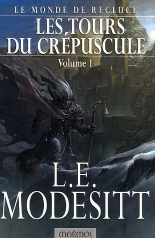 Stock image for Le Monde de Recluce, Tome 1 : Les tours du crpuscule for sale by Ammareal