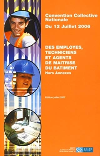 Stock image for Employs, techniciens et agents de matrise du btiment : Convention collective nationale du 12 juillet 2006 for sale by medimops