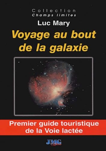 Beispielbild fr Voyage au bout de la galaxie : Premier guide touristique de la Voie lacte zum Verkauf von Ammareal