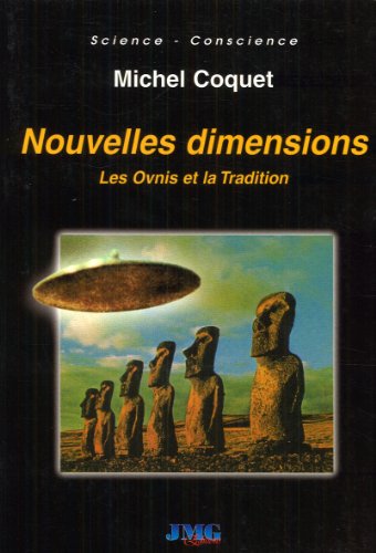 Beispielbild fr Nouvelles dimensions : Les Ovnis et la Tradition zum Verkauf von medimops