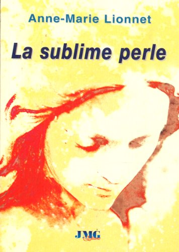 Beispielbild fr La sublime perle zum Verkauf von medimops