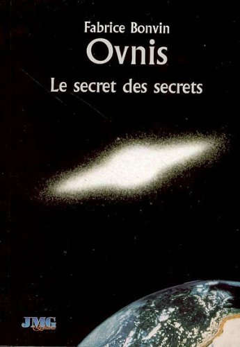 Beispielbild fr Ovnis, le secret des secrets zum Verkauf von medimops