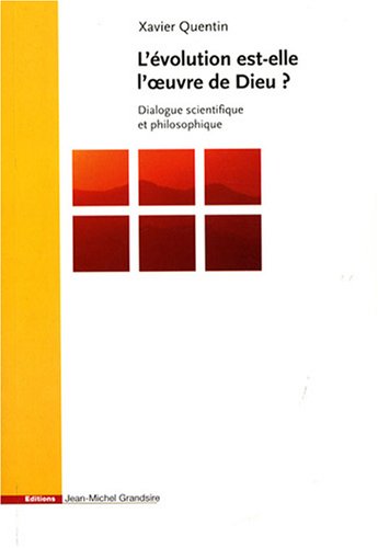 Imagen de archivo de L'Evolution est-elle l'oeuvre de Dieu ? : Dialogue scientifique et philosophique a la venta por medimops