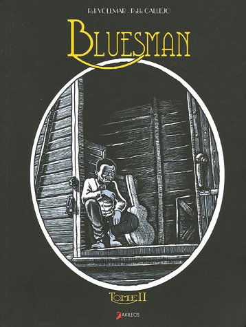 Stock image for Bluesman, tome 2 for sale by Le Monde de Kamlia