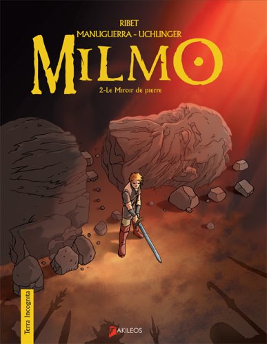 Imagen de archivo de Milmo, tome 2 : Le Miroir de pierres a la venta por Librairie Th  la page