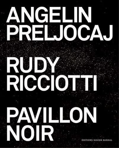 Beispielbild fr Angelin Preljocaj - Rudy Ricciotti - Pavillon noir [Hardcover] Collectif zum Verkauf von LIVREAUTRESORSAS