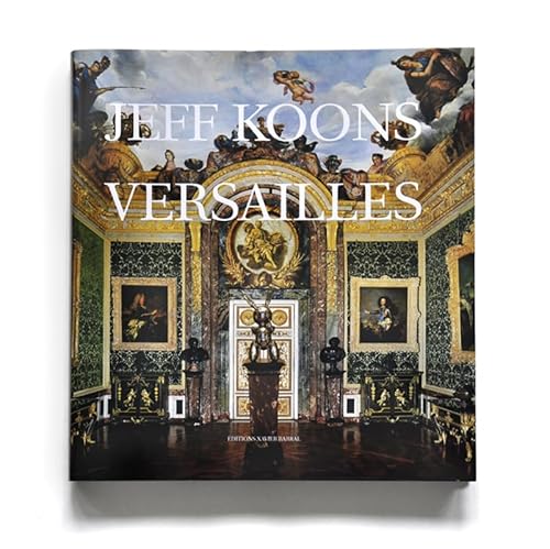 Jeff Koons: Versailles: Criqui, Jean-Pierre, Papet, Edouard, Koons, Jeff,  Pinault, François: 9782915173413: : Books