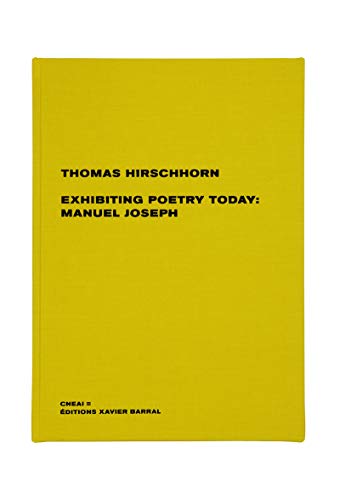 Exhibiting Poetry Today - Manuel Joseph (9782915173611) by Hirschhorn, Thomas