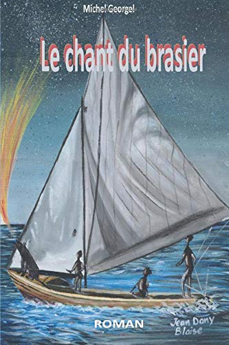 Beispielbild fr Le chant du brasier zum Verkauf von Revaluation Books