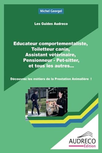 Beispielbild fr Dcouvrez les mtiers de la Prestation Animalire ! zum Verkauf von Revaluation Books