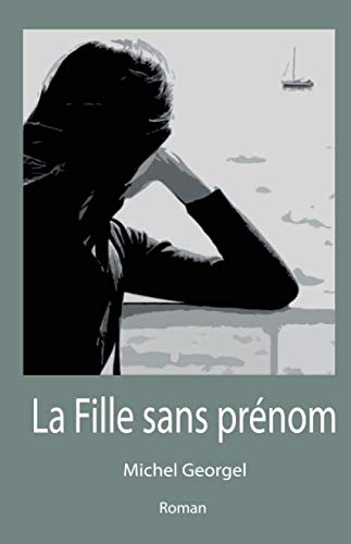 Beispielbild fr La fille sans prnom zum Verkauf von Revaluation Books