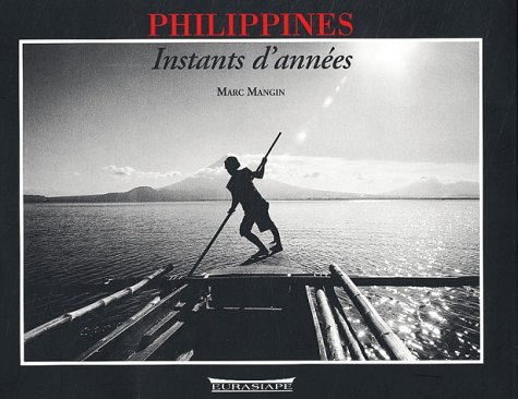9782915185003: Philippines : Instants d'annes