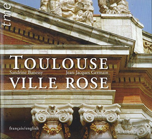 9782915188011: Toulouse ville rose: Edition bilingue franais-anglais