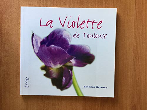 Imagen de archivo de La violette de Toulouse a la venta por Librairie La Canopee. Inc.