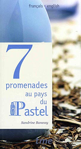 9782915188264: 7 promenades au pays du Pastel