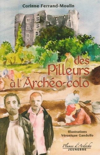 Stock image for Des Pilleurs  l'Archo-colo for sale by Ammareal