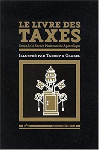 9782915199253: Le livre des taxes: Taxes de la Sacre Pnitencerie Apostolique
