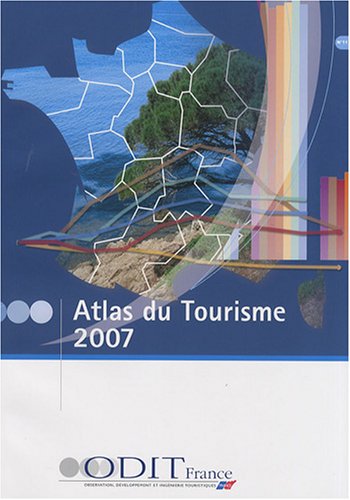 Stock image for Atlas du Tourisme 2007 for sale by Ammareal