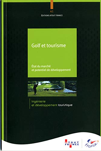Imagen de archivo de Golf et tourisme - Etat du march et potentiel de dveloppement a la venta por medimops
