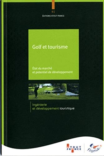 Stock image for Golf et tourisme - Etat du march et potentiel de dveloppement for sale by medimops