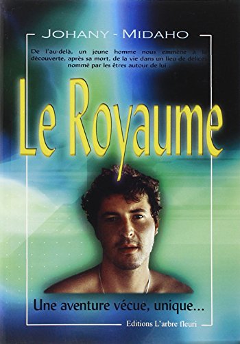 Beispielbild fr Le royaume Une aventure vecue unique Vol 1 zum Verkauf von Librairie La Canopee. Inc.